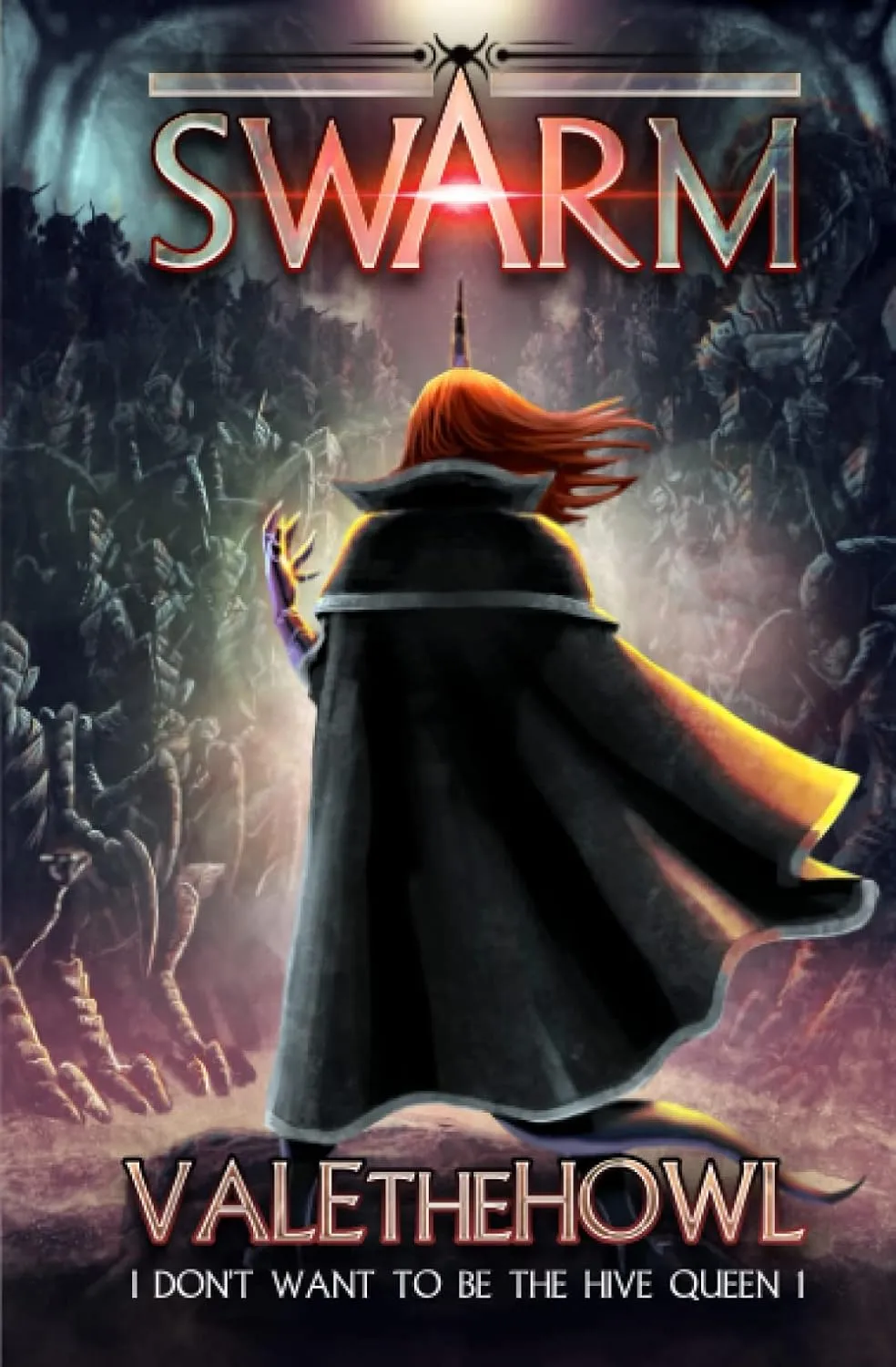 Swarm: An Army Building LitRPG / LitRTS Series (I Don't Want to be the Hive Queen) Paperback  October 20, 2022