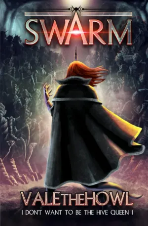 Swarm: An Army Building LitRPG / LitRTS Series (I Don't Want to be the Hive Queen) Paperback  October 20, 2022